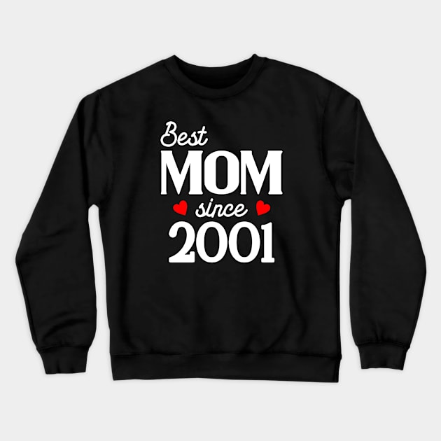 Best Mom since 2001 Crewneck Sweatshirt by cecatto1994